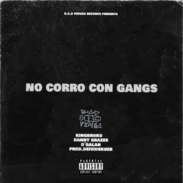 No corro con Gangs