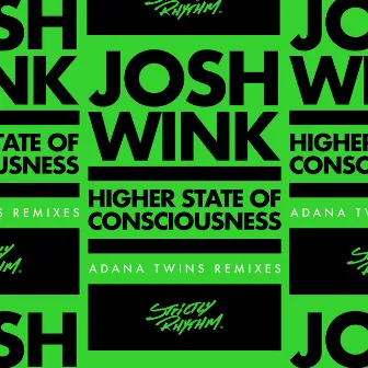 Higher State Of Consciousness (Adana Twins Remixes) by Josh Wink