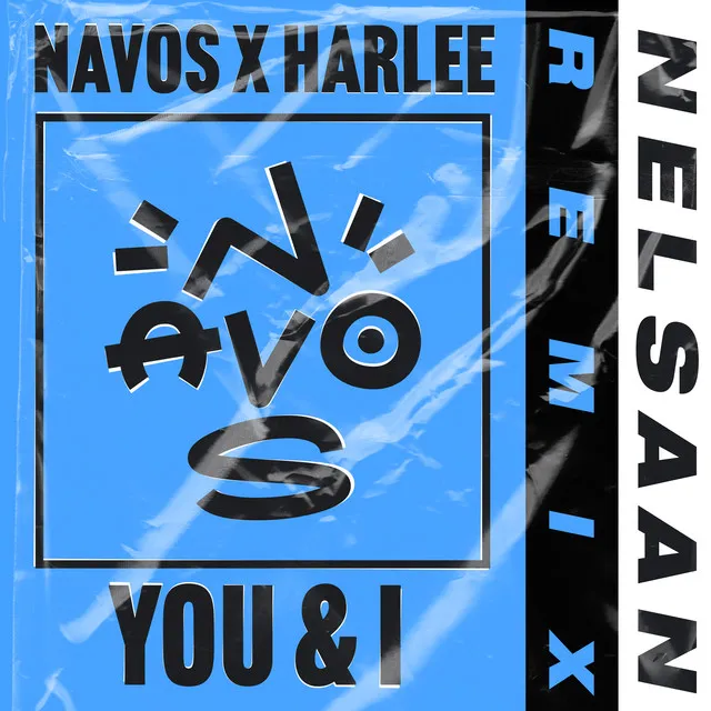 You & I - Nelsaan Remix