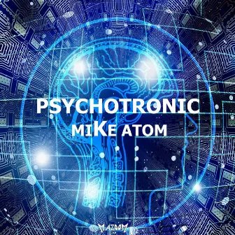 Psychotronic by Mike Atom DJ