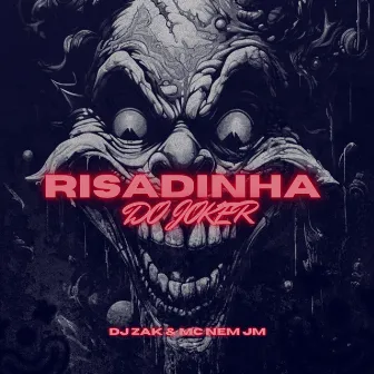 Risadinha do Joker by DJ Zak