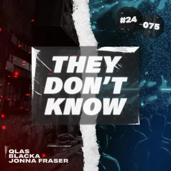 They Don't Know by Blacka