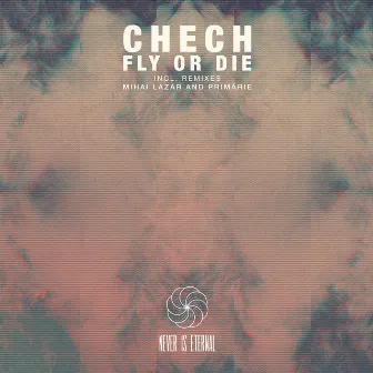 Fly or Die by Chech