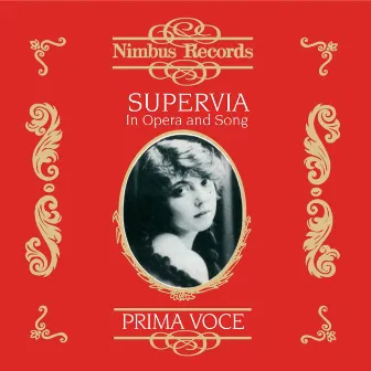 Supervia in Opera and Song by Conchita Supervia