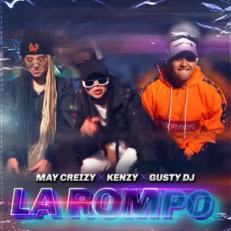 La Rompo by Kenzy