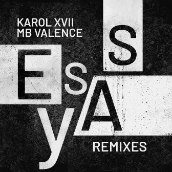 Essay (Remixes) by Karol XVII & MB Valence