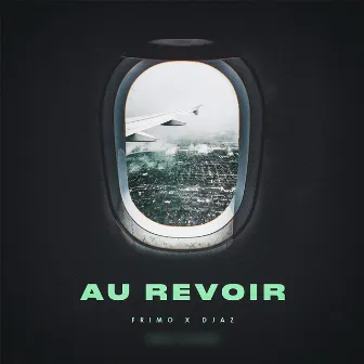 Au Revoir by Frimo