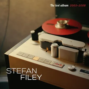 the lost album by Stefan Filey