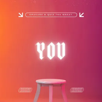 You by Quiz Tha Great