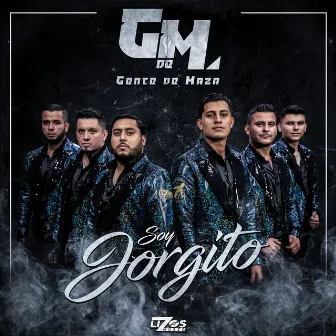 Soy Jorgito by Gente de Maza