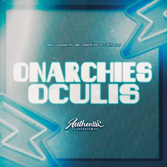 Onarchies Oculis by MC LEMOS ZS