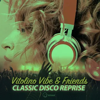 Classic Disco Reprise by Vitolino Vibe