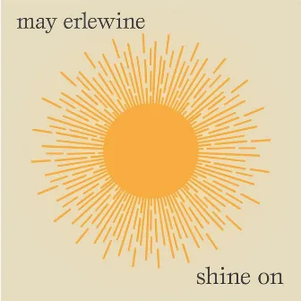 Shine On by May Erlewine