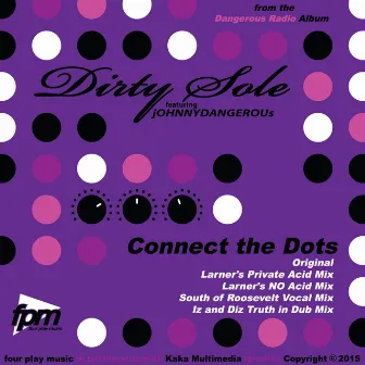 Connect The Dots (Remixes) by Dirty Sole