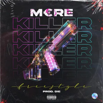 killer freestyle by M€RE