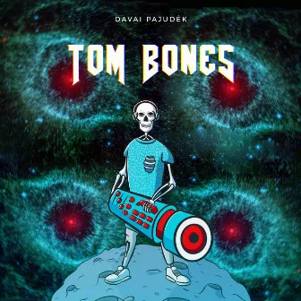 Davai Pajudėk by Tom Bones