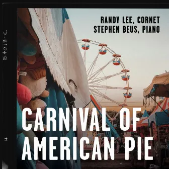 Carnival of American Pie by Randy Lee