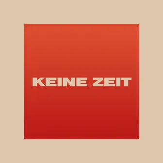 Keine Zeit by DFRNT