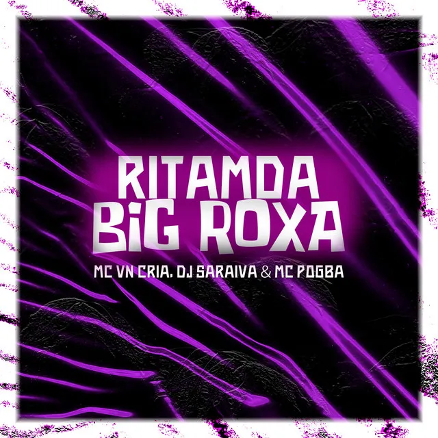 Ritmada Big Roxa