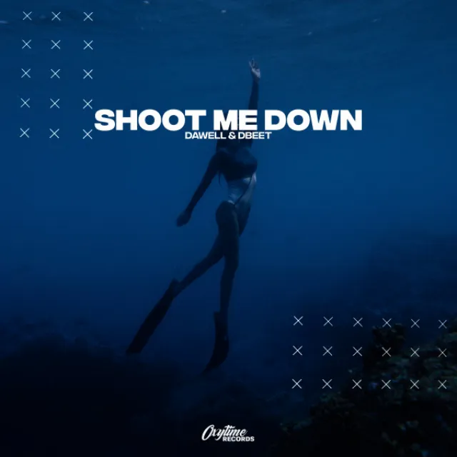 Shoot Me Down