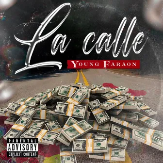 La Calle by Young Faraon