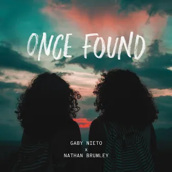 Once Found by Gaby Nieto