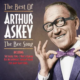 The Best Of - The Bee Song by Arthur Askey