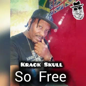 So Free by Krack Skull