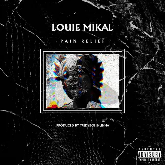 Pain Relief by Louie Mikal