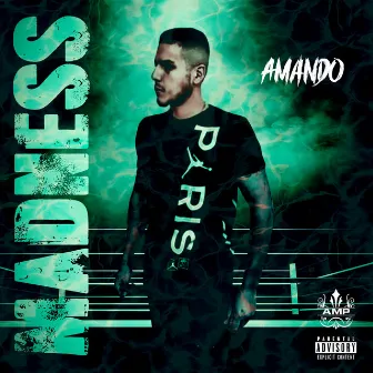 Madness by Amando