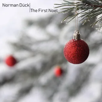 The First Noel by Norman Dück