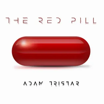 The Red Pill by Adam Tristar