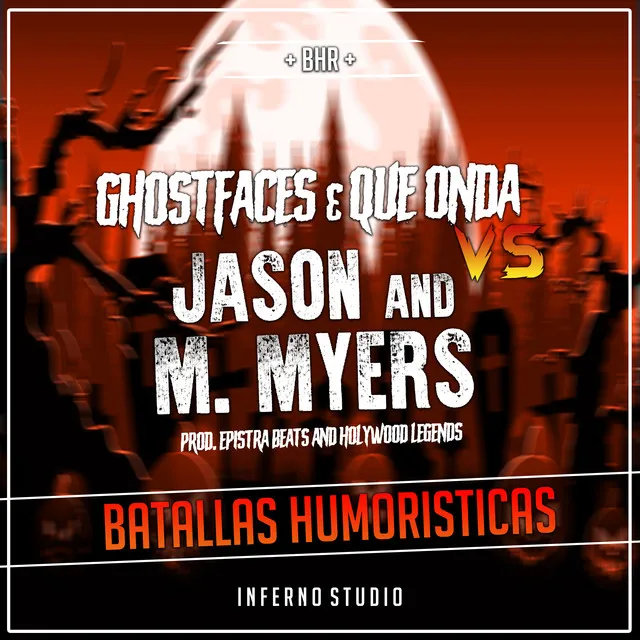 Ghostfaces & Que Onda Vs Jason and M. Myers