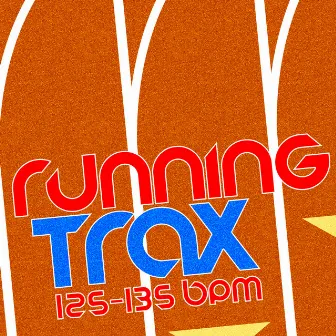 Running Trax (125-135 BPM) by Running Trax