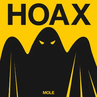 Hoax by Mole