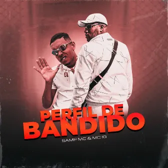 Perfil de Bandido by Samp MC