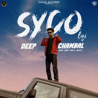 Syco (Lofi) by Deep Chambal