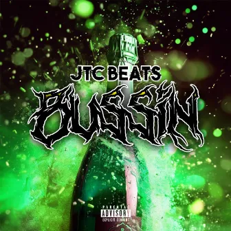 BUSSIN by JTC Beats