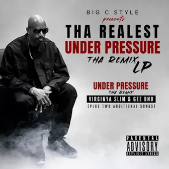 Under Pressure by Tha Realest