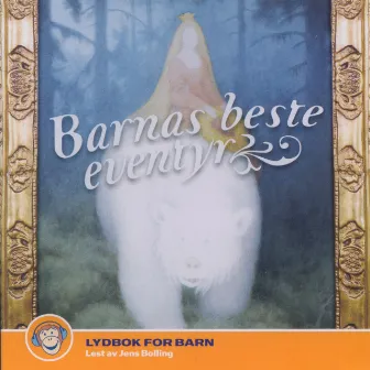 Barnas Beste Eventyr by Unknown Artist