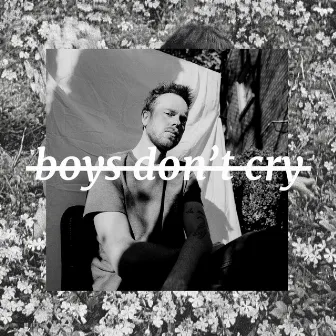 boys don't cry by Reed Schick