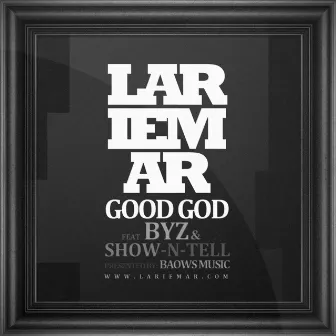 Good God by Lariemar