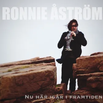 Nu här igår i framtiden by Ronnie Åström