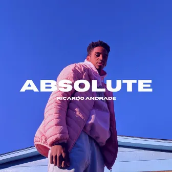 Absolute by Ricardo Andrade