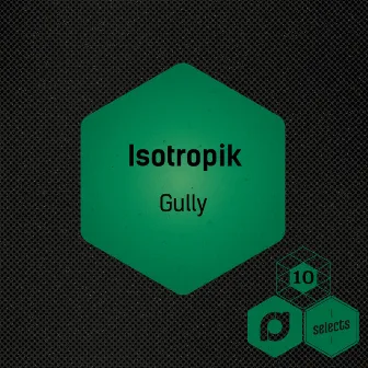 Gully by Isotropik