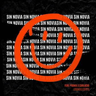 Sin Novia by Fere Prowa