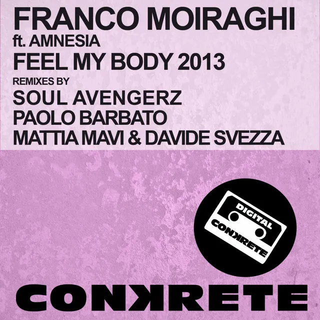 Feel My Body 2013 - Mattia Mavi & Davide Svezza Remix