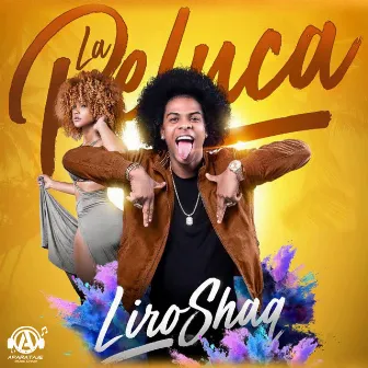 La Peluca by Liro Shaq