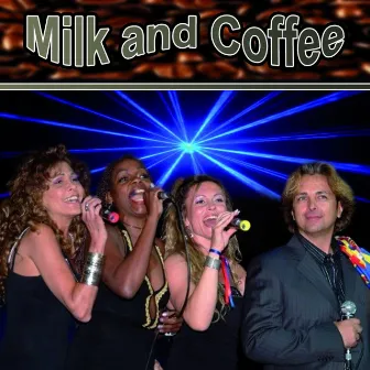 Milk and Coffee by Milk and Coffee