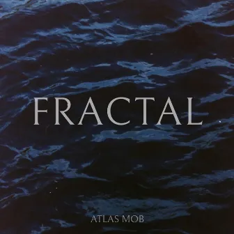 Fractal by Atlas Mob